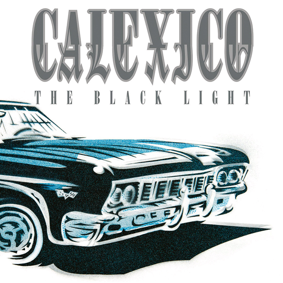 Calexico_Black_Light.jpg